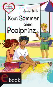 Freche Mädchen – freche Bücher!: Kein Sommer ohne Poolprinz