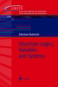 Uncertain Logics, Variables and Systems