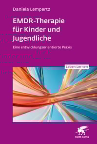 EMDR-Therapie fur Kinder und Jugendliche (Leben Lernen, Bd. 356)