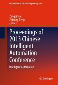 Proceedings of 2013 Chinese Intelligent Automation Conference