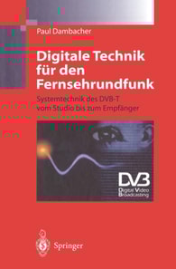 Digitale Technik für den Fernsehrundfunk