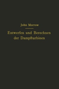 Entwerfen und Berechnen der Dampfturbinen