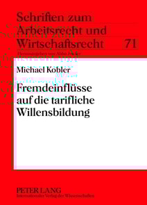 Fremdeinfluesse auf die tarifliche Willensbildung