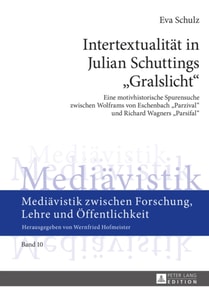 Intertextualitaet in Julian Schuttings «Gralslicht»