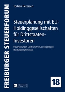 Steuerplanung mit EU-Holdinggesellschaften fuer Drittstaaten-Investoren