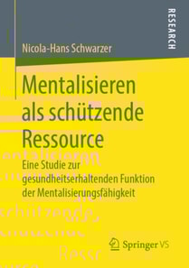 Mentalisieren als schützende Ressource