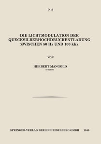 Die Lichtmodulation der Quecksilberhochdruckentladung Zwischen 50 Hz und 100 kHz