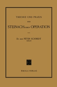 Theorie und Praxis der Steinachschen Operation