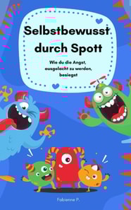 Selbstbewusst durch Spott