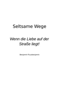 Seltsame Wege