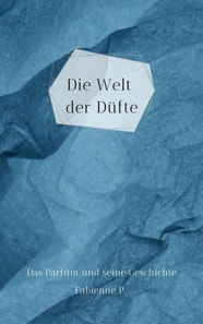 Die Welt der Düfte