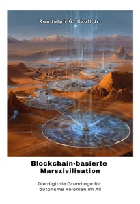 Blockchain-basierte  Marszivilisation