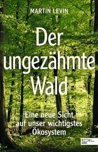 Der ungezähmte Wald