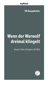 Wenn der Werwolf dreimal klingelt