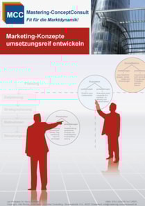 Marketing-Konzepte umsetzungsreif entwickeln