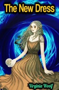 New Dress - Virginia Woolf