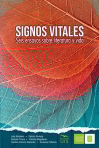 Signos vitales. Seis ensayos sobre literatura y vida