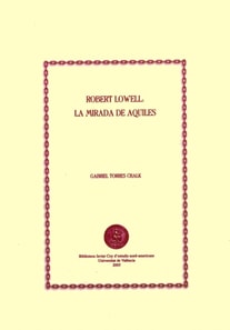 Robert Lowell: la mirada de Aquiles