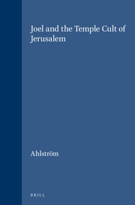 Joel and the Temple Cult of Jerusalem