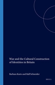 War and the Cultural Construction of Identities in Britain