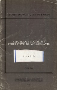 Etudes economiques de l'OCDE : Republique socialiste federative de Yougoslavie 1964