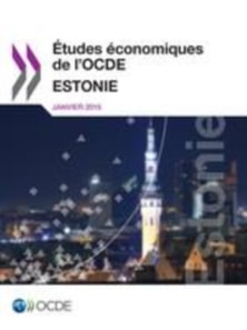 Etudes economiques de l'OCDE : Estonie 2015