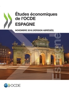 Etudes economiques de l'OCDE : Espagne 2018 (version abregee)
