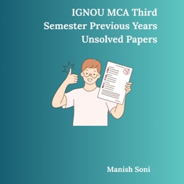 IGNOU MCA Third Semester Previous Years Unsolved Papers