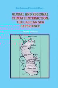 Global and Regional Climate Interaction: The Caspian Sea Experience