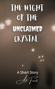 Night of the Unclaimed Crystal