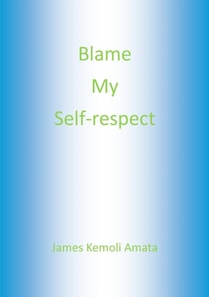 Blame My Self-respect