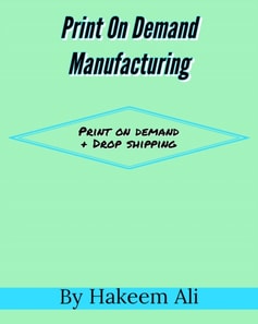 Print On Demand Manufacturing