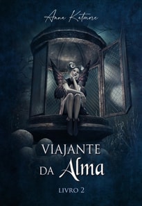 Viajante da Alma, livro 2