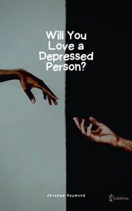 Will You Love a Depressed Person?