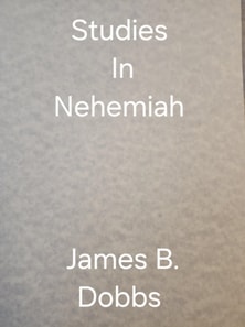 Studies In Nehemiah