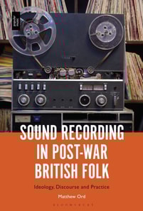 Sound Recording in Post-War British Folk