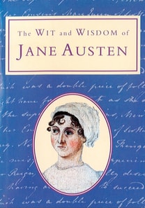 Wit and Wisdom of Jane Austen (Text Only)