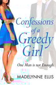 Confessions of a Greedy Girl