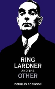 Ring Lardner and the Other