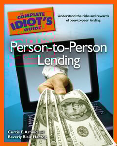 Complete Idiot's Guide to Person-to-Person Lending