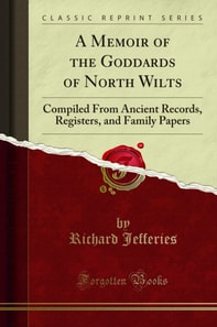 Memoir of the Goddards of North Wilts
