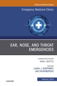 Ear, Nose, and Throat Emergencies, An Issue of Emergency Medicine Clinics of North America
