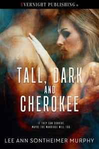 Tall, Dark, and Cherokee
