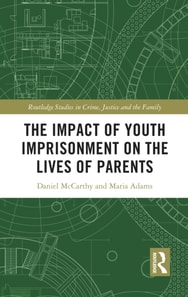 Impact of Youth Imprisonment on the Lives of Parents