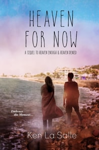 Heaven For Now