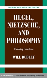 Hegel, Nietzsche, and Philosophy