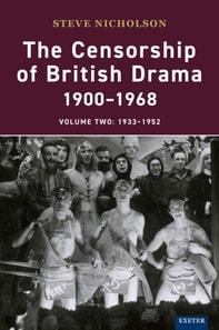 Censorship of British Drama 1900-1968 Volume 2