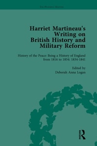 Harriet Martineau's Writing on British History and Military Reform, vol 4