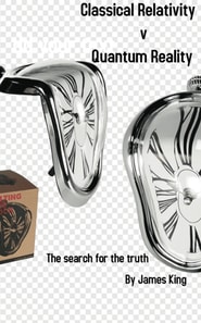 Classical Relativity v Quantum Reality