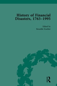 History of Financial Disasters, 1763-1995 Vol 2